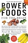 Power Foods for the Brain by Neal D. Barnard