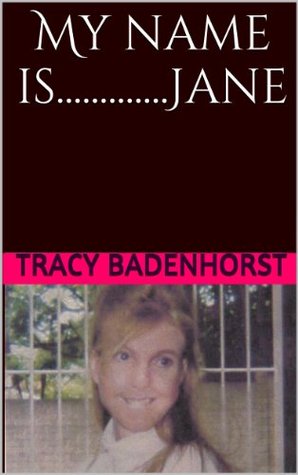 My name is...Jane (Kindle Edition)