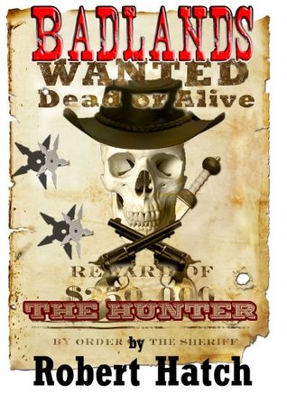 Badlands: The Hunter (Kindle Edition)