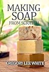 Making Soap From ...