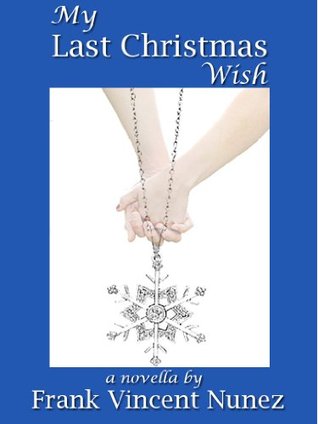 My Last Christmas Wish (Kindle Edition)
