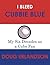 I Bleed Cubbie Blue: My Six...