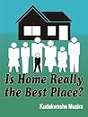 Is Home Really th...