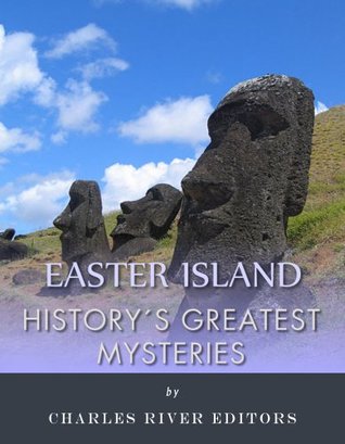 History’s Greatest Mysteries: Easter Island (Kindle Edition)