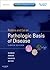 Robbins & Cotran Pathologic Basis of Disease by Vinay   Kumar