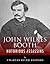Notorious Assassins: The Life of John Wilkes Booth
