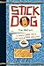 Stick Dog by Tom     Watson
