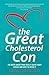 The Great Cholesterol Con by Malcolm Kendrick
