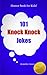 101 Knock Knock Jokes: A Humor book for Kids!