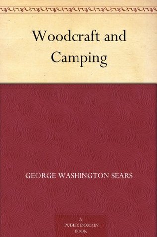 Woodcraft and Camping (Kindle Edition)