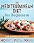 The Mediterranean Diet for Beginners by John Chatham