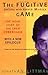 The Fugitive Game: Online w...