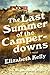 The Last Summer of the Camperdowns: A Novel