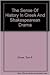 The Sense of History in Greek and Shakespearean Drama by Tom F. Driver