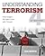 Understanding Terrorism: Challenges, Perspectives, and Issues
