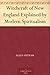 Witchcraft of New England Explained by Modern Spiritualism by Allen Putnam