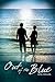 Out of the Blue by Opal Mellon Out of the Blue by Opal Mellon