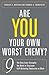 Are You Your Own Worst Enemy? The Nine Inner Strengths You Need to Overcome Self-Defeating Tendencies at Work