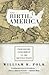The Birth of America: From Before Columbus to the Revolution