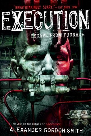 Execution (Escape from Furnace, #5)