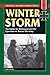 Winter Storm: The Battle for Stalingrad and the Operation to Rescue 6th Army (Stackpole Military History Series Book 1)