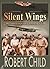 Silent Wings: The American Glider Pilots of WWII