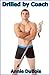 Drilled by Coach (Gay BDSM Erotica)