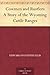 Cowmen and Rustlers A Story of the Wyoming Cattle Ranges