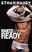 Naked and Ready by Ethan Haney
