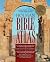 Holman Bible Atlas: A Compl...