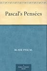 Pascal's Pensées by Blaise Pascal