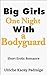 Big Girls One Night with a Bodyguard (Big Girls, #4)