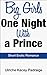 Big Girls One Night with a Prince (Big Girls, #3)