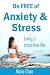 Be free of Anxiety and Stress: Living a stress free life