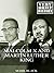 Malcolm X and Martin Luther King: A Very Brief History