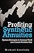Profiting with Synthetic Annuities by Michael Lovelady