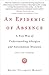 An Epidemic of Absence: A New Way of Understanding Allergies and Autoimmune Diseases