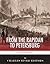 From the Rapidan to Petersburg: The Overland Campaign and the First and Second Battles of Petersburg
