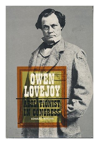 Owen Lovejoy, Abolitionist in Congress (Hardcover)