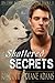 Shattered Secrets (In the Shadow of the Wolf #1)