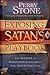 Exposing Satan's Playbook: The secrets and strategies Satan hopes you never discover