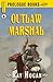 Outlaw Marshal (Prologue Western)