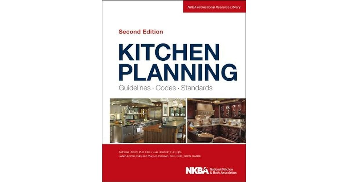 Kitchen Planning Guidelines Codes Standards By Nkba