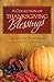 A Collection of Thanksgiving Blessings: Inspiration and Encouragement for a Season of Gratitude (Inspirational Book Bargains)