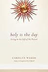 Holy Is the Day: ...