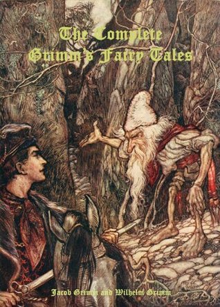 The Complete Grimm’s Fairy Tales