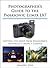 Photographer's Guide to the Panasonic Lumix LX7 by Alexander S. White