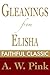 Gleanings from Elisha: His Life and Miracles (Arthur Pink Collection Book 24)