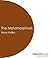 The Metamorphosis by Franz Kafka The Metamorphosis by Franz Kafka