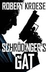 Schrodinger's Gat